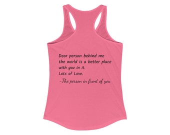Dear person behind me Women&#39;s Ideal Racerback Tank - Printed Tees, Positive Tank, Person behind me tank, Aesthetic be kind, Mental health