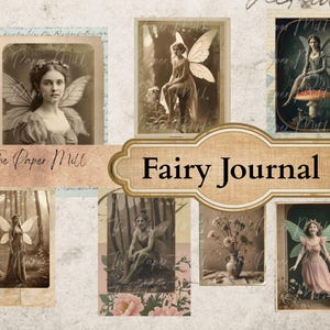 May include: A collage of vintage-style fairy images, including portraits and scenes with fairies in various settings. The text "Fairy Journal" is displayed prominently, with the words "The Paper Mill" also visible.