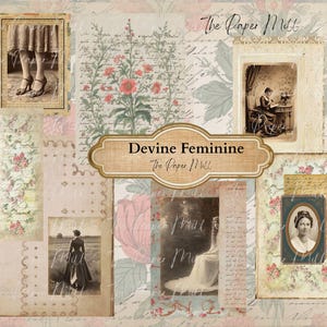 Può includere: Un collage in stile vintage con fotografie color seppia e motivi floreali. Un banner centrale recita "Devine Feminine", con "The Paper Mill" sotto. Lo sfondo combina scritte sbiadite e motivi floreali.