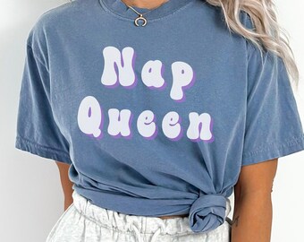 Nap Queen T-Shirt: Funny Lazy Day Tee for Nap Lovers