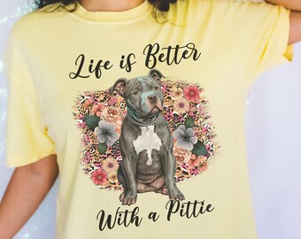 Pitbull Mom Tee: &#39;Better With a Pittie&#39; Graphic T-Shirt