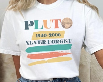 Camiseta científica engraçada: Plutão nunca esquece, presente de astronomia
