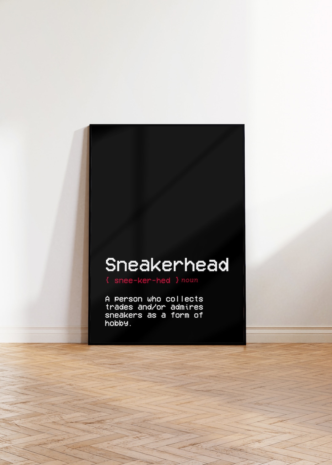 Sneakerhead Definition Poster Print, Sneakerhead Gifts, Hypebeast Wall