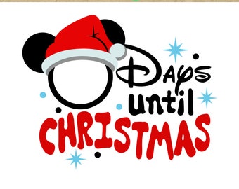 Christmas calendar coundown Days until Christmas sign Mouse ears Santa hat svg Christmas ornaments Cricut downloads Silhouette svg