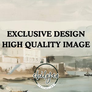 May include: A watercolor painting of a coastal town with buildings and boats. The text "EXCLUSIVE DESIGN HIGH QUALITY IMAGE" is superimposed on the image. The text "chilyco DIGITAL ART" is in a circle at the bottom of the image.