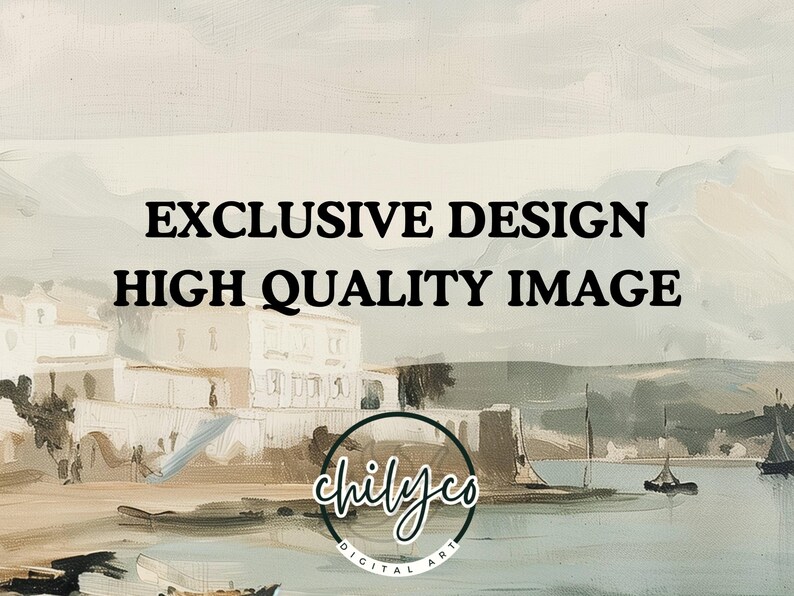 May include: A watercolor painting of a coastal town with buildings and boats. The text "EXCLUSIVE DESIGN HIGH QUALITY IMAGE" is superimposed on the image. The text "chilyco DIGITAL ART" is in a circle at the bottom of the image.