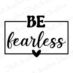 Be Fearless SVG, Christian Svg, Jesus Svg, Bible Verse Svg Png Eps Dxf Digital Download Files