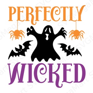 Perfectly Wicked SVG, Halloween Svg, Witch Svg, Pumpkin Svg Png Pdf Dxf Eps Digital Download Files