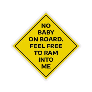 No Baby On Board, Funny Sticker
