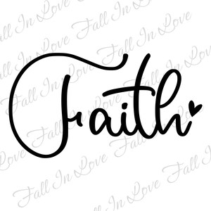 Faith SVG, Religious Svg, Christian Svg, Christian Svg Png Jpg Dxf Eps Digital Download Files