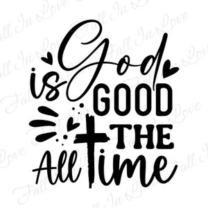 Gott ist immer gut SVG, Christian Svg, Jesus Svg, Religiöse svg Png Eps Dxf Digital Download Dateien