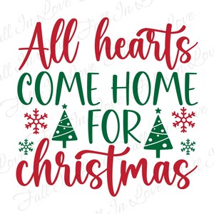 Alle harten komen thuis voor Kerstmis SVG, Kerstmis Svg, Santa Svg, Happy Holidays Svg Png Pdf Eps Dxf Digitale Download Bestanden