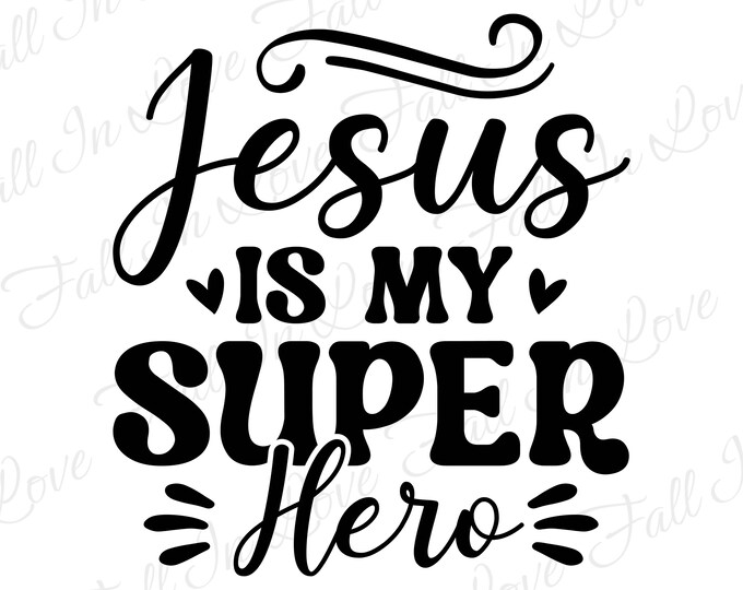 Jesus is My Superhero SVG, Religious Svg, Christian Svg, Christian Svg ...