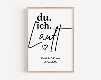 du. ich. läuft personalisiert mit Namen und Datum | Poster | Geschenk für Sie und Ihn | Jahrestag Verlobung Hochzeitstag | Pärchen Poster