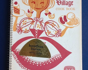 Livre de cuisine de village allemand. 1968. Recueilli et édité par la Société villageoise allemande. Originaire de Hausfrau Haven, Columbus, Ohio. Excellent état