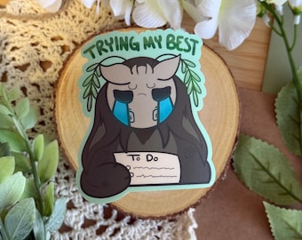 Trying My Best Sticker | Cute Emotional Support Sticker | Fantasy Vinyl Decal | Cottagecore Aesthetic 3 Inch Sticker