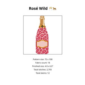 Könnte beinhalten: Ein Kreuzstichmuster mit einem Champagnerflaschendesign. Die Flasche ist rosa mit einem Leopardenmuster und einem goldenen Verschluss. Der Text "Rosé Wild" befindet sich darüber.