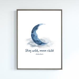 Stay Wild Moon Child, Moon Wall Art, Nursery Wall Art, Nursery Decor, Kids Wall Art, Child Wall Art, Baby Decor Printable, Half Moon Print