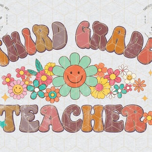 Third Grade Teacher PNG - Teacher Print Sublimation - PNG Files - Sublimation Print Files - Teacher PNG - Retro Sublimation Third Grade