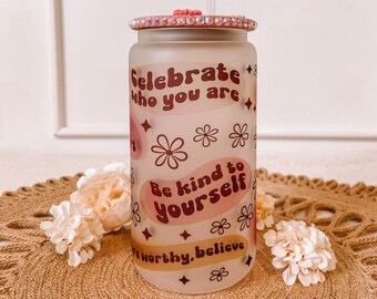 Daily Reminder Affirmations / iced coffee glass cup / aesthetic glass cup / Boho Chic Self Love cup / 16 oz glass cup/ Sublimation glass can
