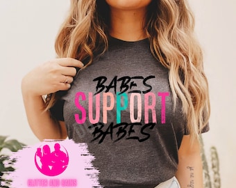 Babes Support Babes T-Shirt, Girl Boss Empowerment Tee