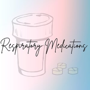 May include: A hand-drawn illustration of a pill bottle and three pills, with the text "Respiratory Medications" written in cursive.