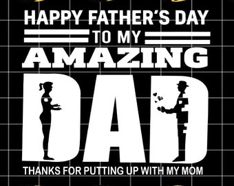 May include: Black and white Father's Day graphic with the text "HAPPY FATHER'S DAY TO MY AMAZING DAD" and "THANKS FOR PUTTING UP WITH MY MOM". The design includes silhouettes of a person and a person holding hearts.
