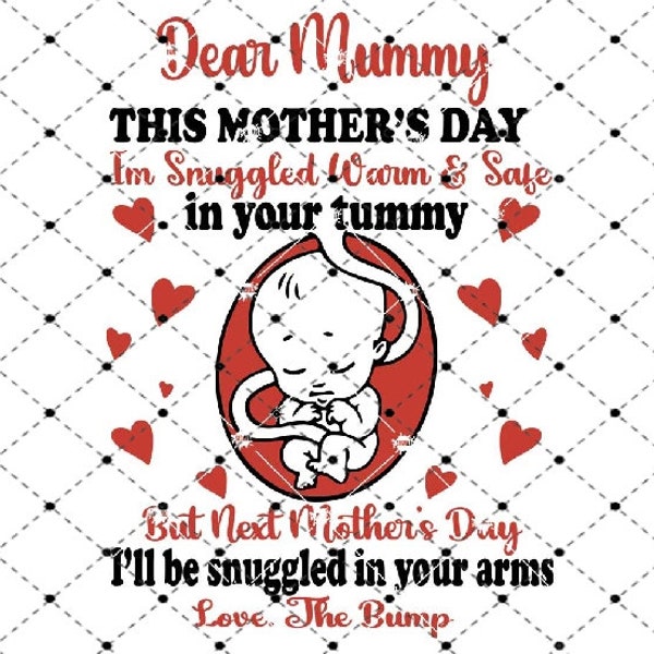 Dear Mummy This Mothers Day I Am Snuggled Warm Svg, Mother Day, Mom Svg, Mother Svg, File Svg