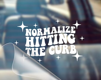 Funny "Normalize Hitting The Curb" Car Decal – Weatherproof Vinyl Bumper Sticker