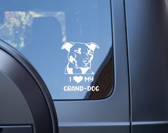 I love my grand dog pitbull - Pet Dog Car Vinyl Decal Bumper Sticker for Car, Wall, Window, Vehicle, Weather Resistant, Gift,