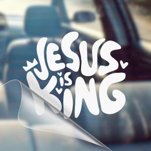 Jesus Is King Car Decal: Christian Vinyl Sticker, Waterproof Oracal 651 image 1
