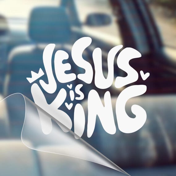 Jesus Is King Car Decal: Christian Vinyl Sticker, Waterproof Oracal 651