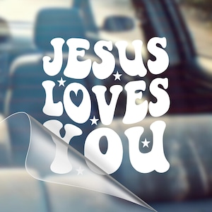 Jesus Loves You - Christian Car Vinyl Decal Bumper Sticker for Car, Wall, Window, Vehicle, Weather Resistant