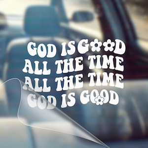 God Is Good Car Decal: Christian Vinyl Sticker, Waterproof Oracal 651