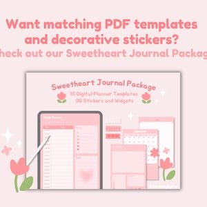 May include: A pink digital planner package with the text "Sweetheart Journal Package" and illustrations of flowers. The package includes 16 digital planner templates and 90 stickers and widgets.