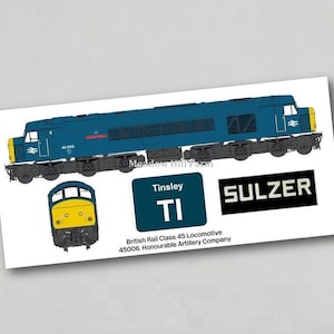 May include: A blue and yellow British Rail Class 45 locomotive with the number 45006 and the name "Tinsley TI" on the side. The locomotive is labeled "Sulzer" and "British Rail Class 45 Locomotive 45006. Honourable Artillery Company."