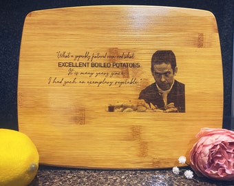 Excellent Boiled Potatoes | Pride and Prejudice | Cutting Board | Charcuterie Board | Mr. Collins | Gift | Jane Austen