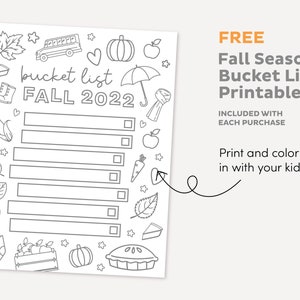 May include: A printable fall bucket list with a checklist and illustrations of fall-themed items like pumpkins, apples, leaves, and a school bus. The text "bucket list FALL 2022" is at the top of the page.