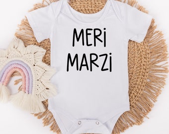 Meri Marzi - Meri Marzi Baby Bodysuit-  Desi Baby Bodysuit - Pakistani Baby Bodysuit - Indian Baby Bodysuit - Punjabi Baby Bodysuit