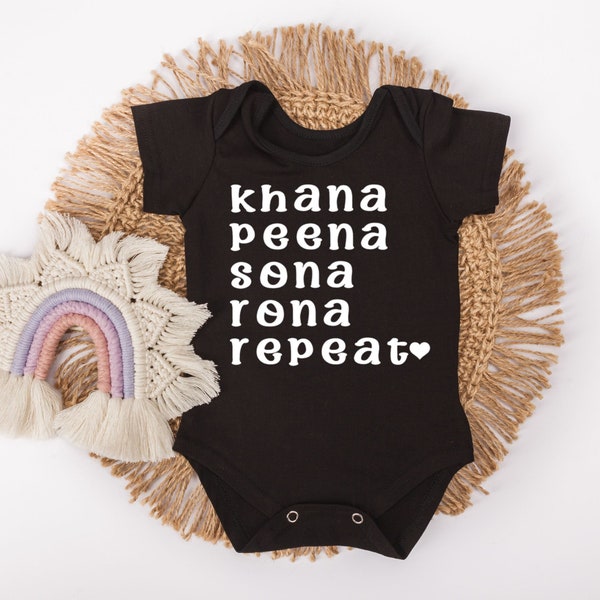 Khana Peena Sona Rona Repeat Baby Bodysuit -  Desi Baby Bodysuit - Pakistani Baby Bodysuit - Indian Baby Bodysuit - Punjabi Baby Bodysuit