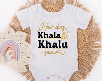 How Does Khala And Khalu Sound Baby Bodysuit - Hello Khala And Khalu Masi And Masa - Desi Aunt Uncle Love - Desi Pregnancy announcement