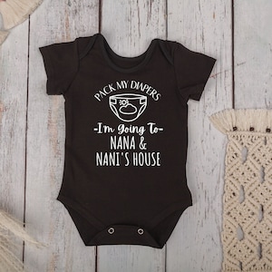 Pack My Diapers Bodysuit - I&#39;m Going to Nana Nani House Bodysuit -Grandparents Love - Nana Nani Love - Desi Baby Bodysuit