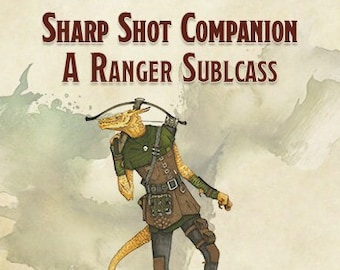 Sharp Shot Companion: A Ranger Subclass for D&D 5e