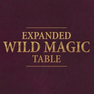 Expanded Wild Magic Table | 5e | 5th Edition | D&D | DND | Dungeons and Dragons | Digital Download