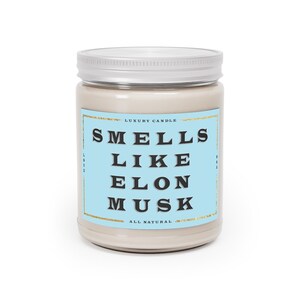 Elon Musk Candle, Smells like Elon Musk Soy Wax Candle,Smells Like Candle,Tesla Candle Spacex Candle Gift,Funny Scented Candle