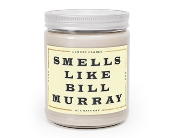 Bill Murray Candle, Smells like Bill Murray Soy Wax Candle Gift, Celebrity Gifts,Bill Murray Gift, Funny Scented Candle