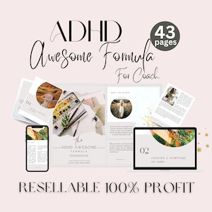 May include: A digital product mockup featuring a 43-page guide titled "ADHD Awesome Formula for Coach." The guide is shown on a laptop, phone, and tablet. The cover of the guide features a watercolor painting of a landscape with a red circle.