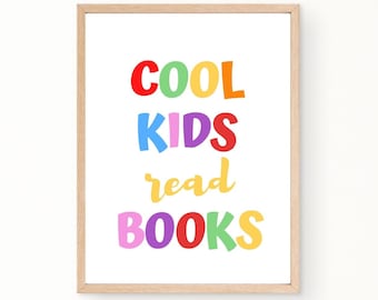 Cool Kids Read Books, Nursery Decor ,Homeschool Print ,Nursery Wall Art , Reading Corner