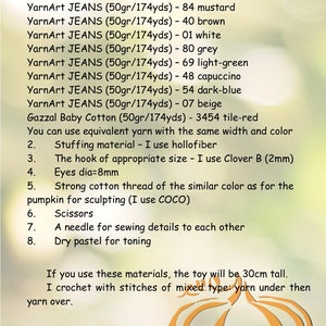 May include: A list of yarn colours and materials needed to crochet a pumpkin. The list includes yarn brands, colours, and quantities. The image also shows a drawing of a pumpkin.