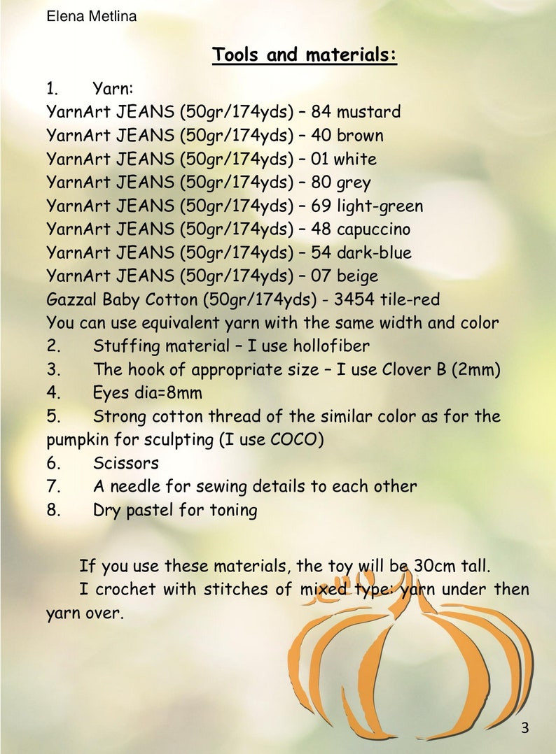 May include: A list of yarn colours and materials needed to crochet a pumpkin. The list includes yarn brands, colours, and quantities. The image also shows a drawing of a pumpkin.